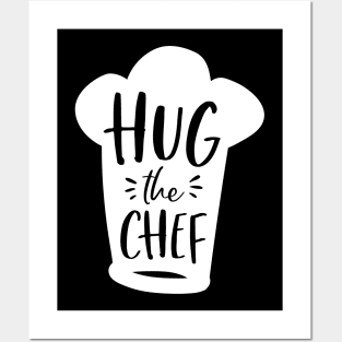 Hug the Chef Posters and Art